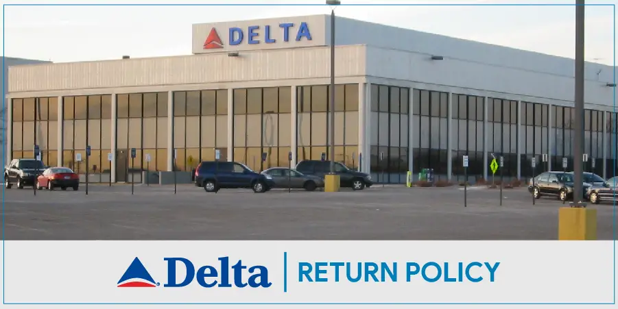 Delta Airlines Return Policy | Return Policy Explained