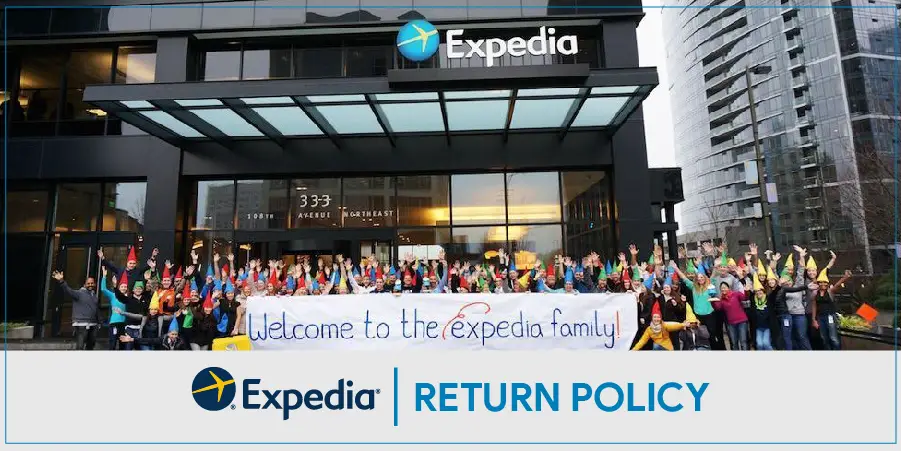 Expedia Return Policy | Detailed explanation on returns