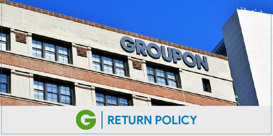 Groupon Return Policy | Get All Updated Information Here (2021)