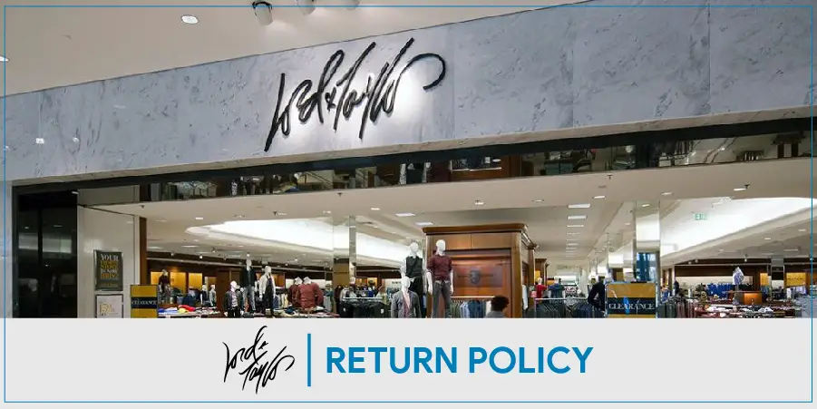 Lord and Taylor Return Policy | All about returns and refunds
