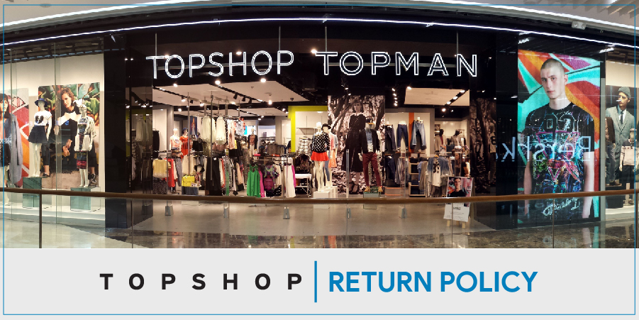 Topshop Return Policy