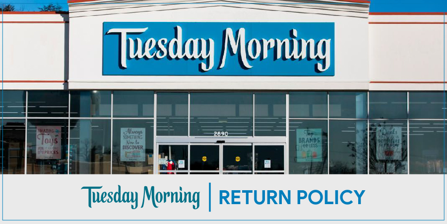 Tuesday Morning Return Policy | Exchange & Refund Policy