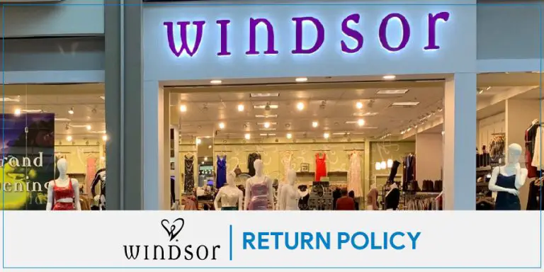 Windsor Return Policy