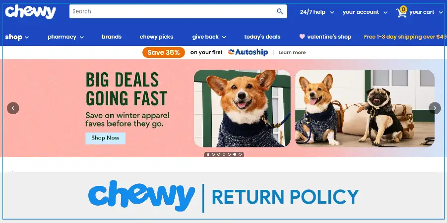 Chewy Return Policy Guide For Customers Online with Simple Process [UPDATED]