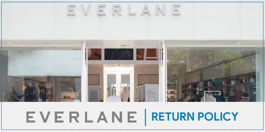 Everlane Return Policy Process Explained in 3 Ways with Exchange and Refund