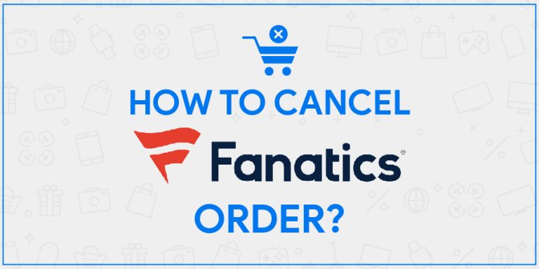 Fanatics Cancel Order