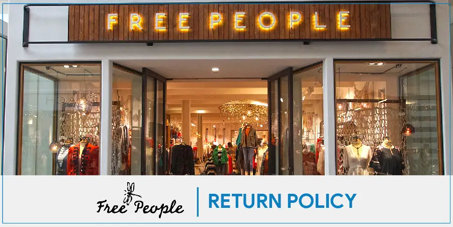 Free People Return Policy 2022 – All You Need To Know For Quick Returns and Refund