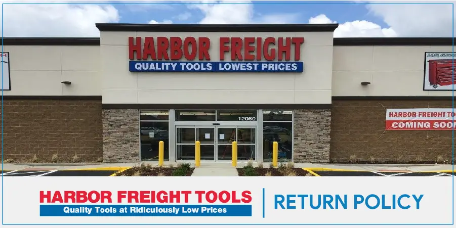 Harbor Freight Return Policy Process with and without Receipt Explained [Updated]