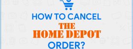 Home Depot Cancel Order