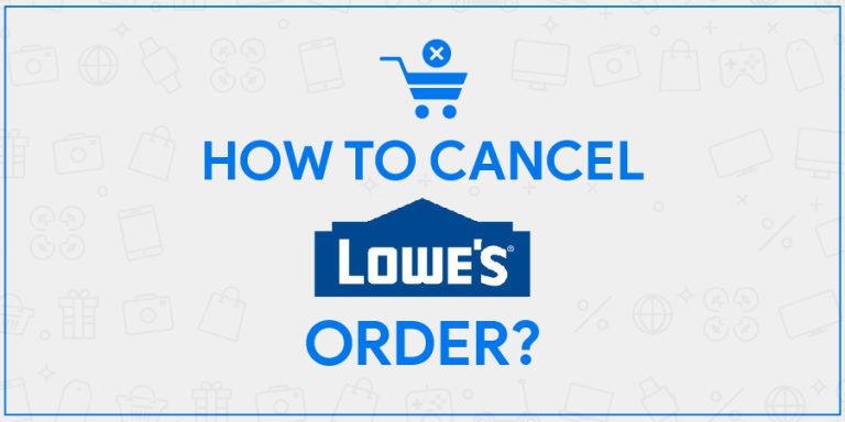 Lowe's Cancel Order