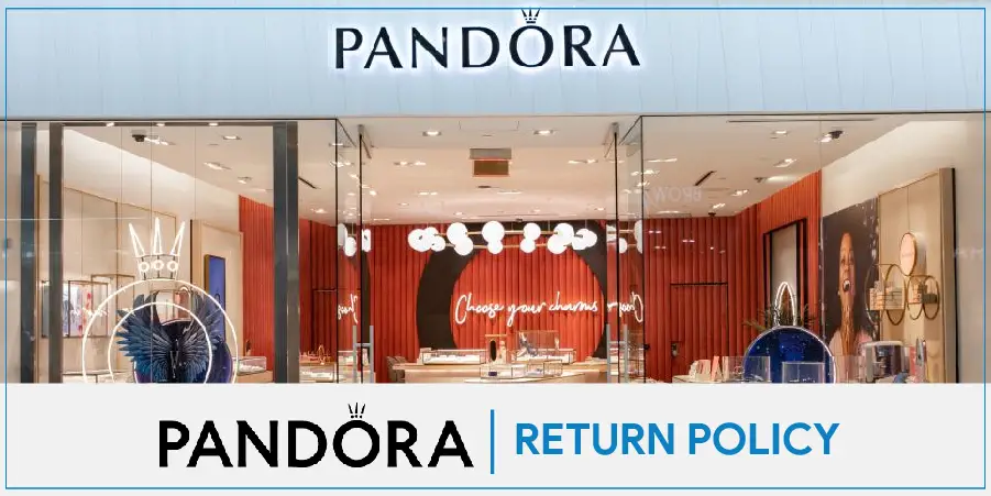 Pandora Return Policy – Return Your Jewellery with Ease For an Exchange/Refund [2022]