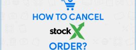StockX Cancel Order