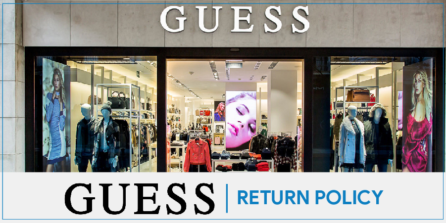 Guess Return Policy | Returning Items Online and In-store Has Never Been Easier