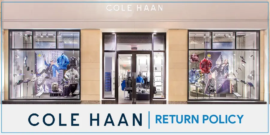 Cole Haan Return Policy – Return Your Online, Gift & Holiday Purchases with Ease