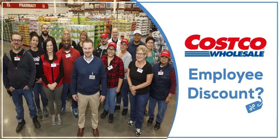 Costco Employee Discount Perks & Benefits For Eligible Employees