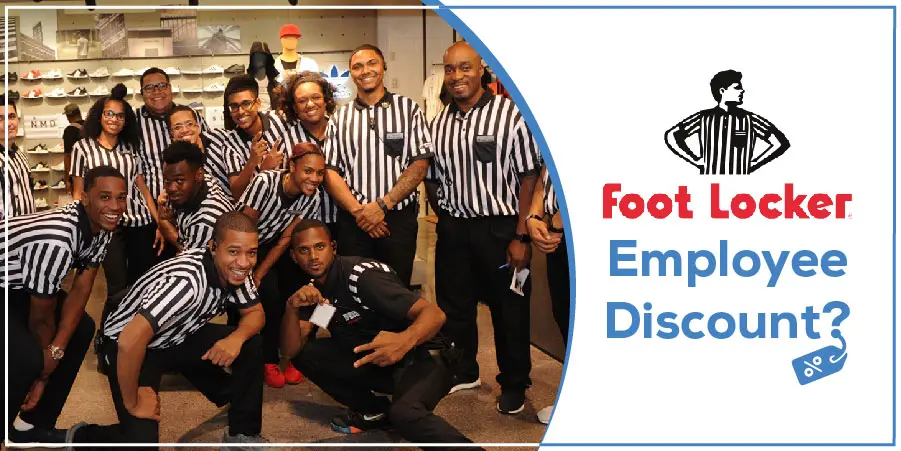 Foot Locker Employee Discount Conditions and Exclusion For All Employees