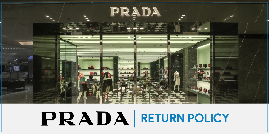 Prada Return Policy – Explained in Easiest Method to Return your Purchase
