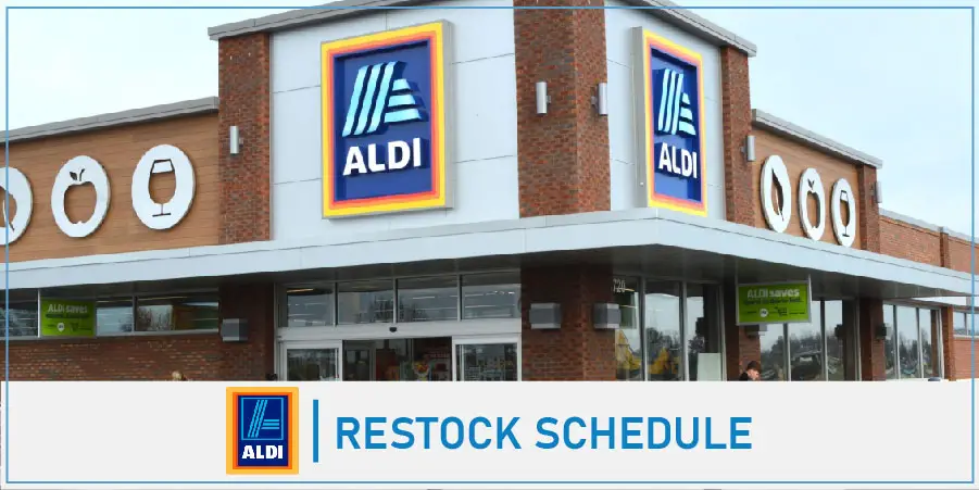 When Does Aldi Restock? All Item’s Shipment Schedule Updated