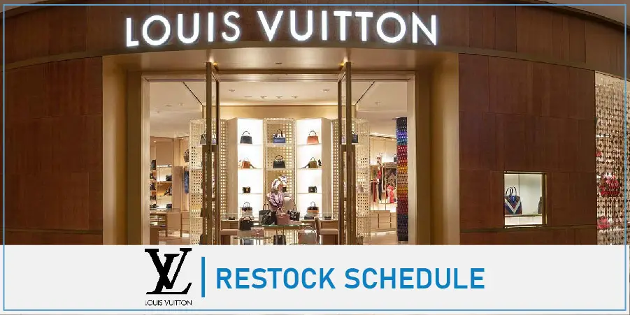 When Does Louis Vuitton Restock? In-Store & Online Restock Schedule