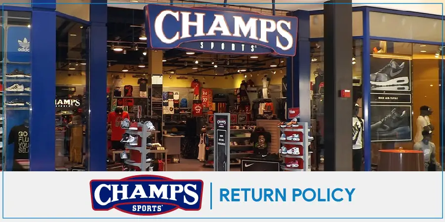 Champs Sports Return Policy | Process Your Online and In-store Return
