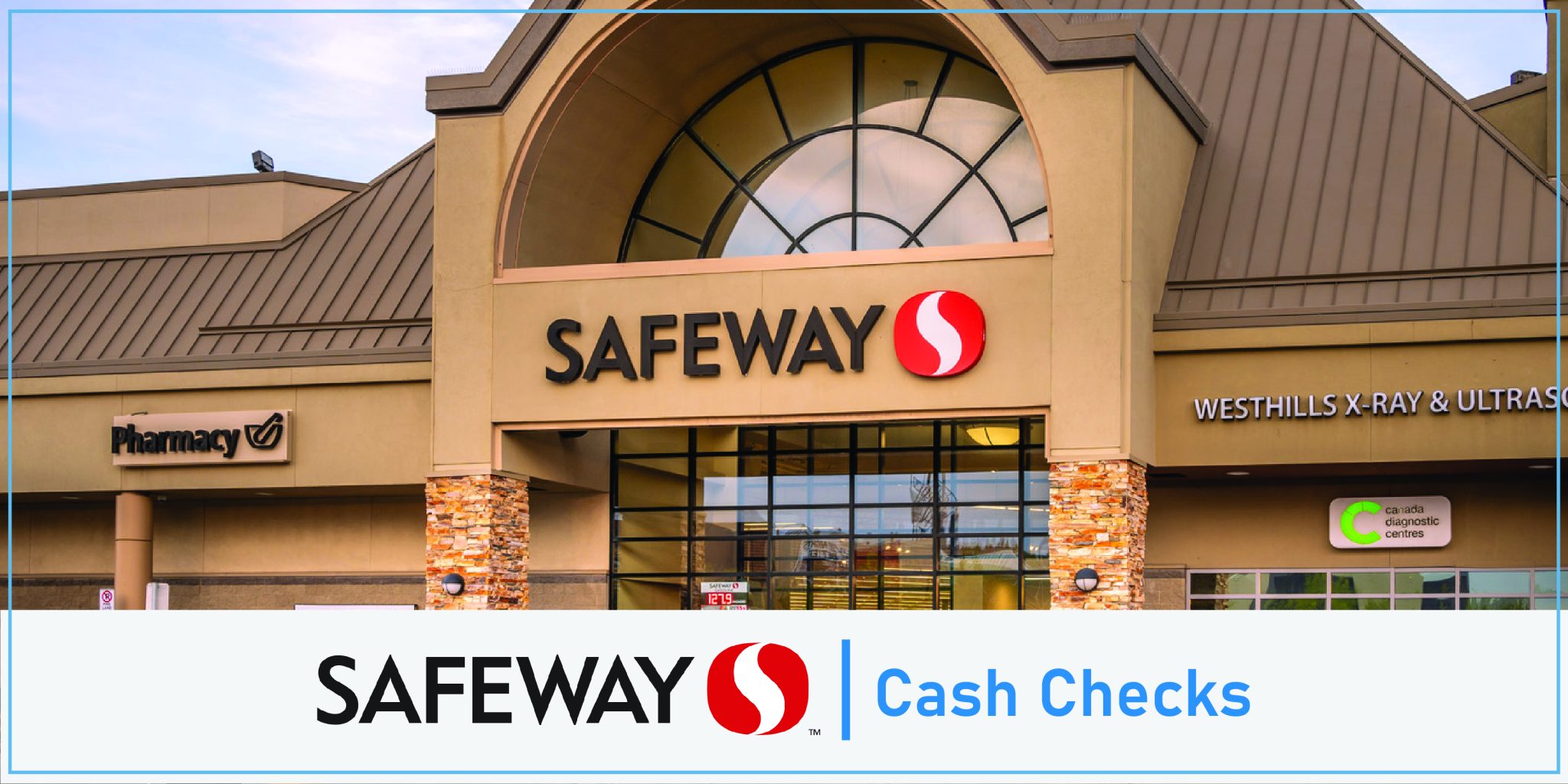 Does Safeway Cash Checks? Details for All Kind of Checks with Limitations