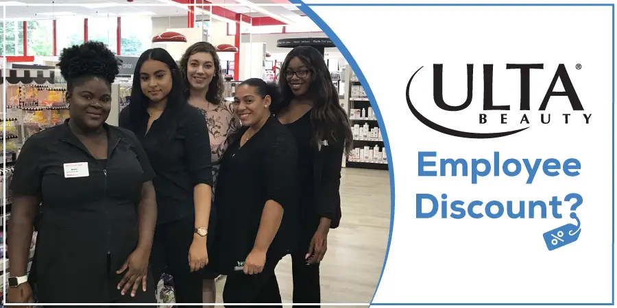 Ulta Employee Discount Availability & Benefits For Eligible Employees