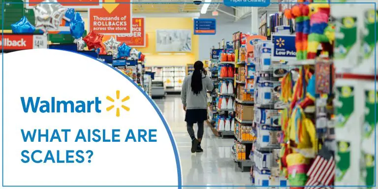 What Aisle are Scales in Walmart