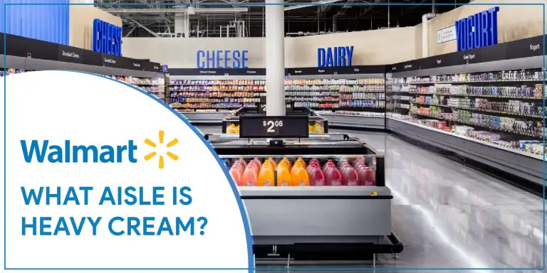 What Aisle is Heavy Cream in Walmart